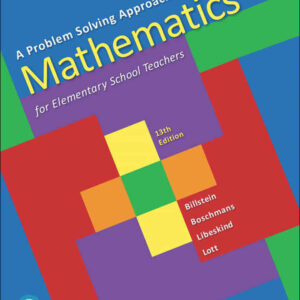 A Problem Solving Approach to Mathematics for Elementary School Teachers, 13th Edition