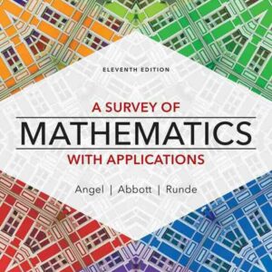 A Survey of Mathematics with Applications, 11th Edition
