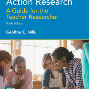 Action Research: A Guide for the Teacher Researcher, 6th Edition