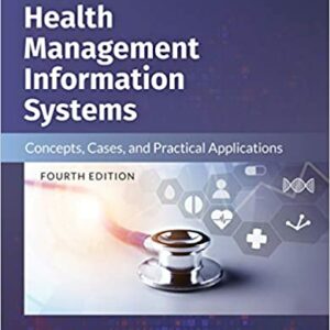 Adaptive Health Management Information Systems: Concepts, Cases, and Practical Applications