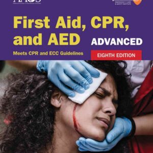 Advanced First Aid, CPR, and AED, 8th Edition