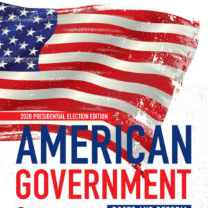 American Government: Roots and Reform, 2020 Presidential, Election 14th Edition