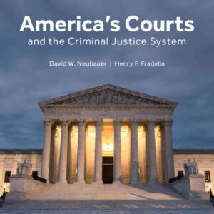 America's Courts and the Criminal Justice System, 14th Edition
