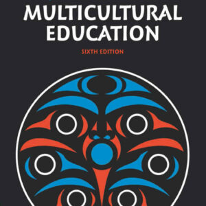 An Introduction to Multicultural Education, 6th Edition