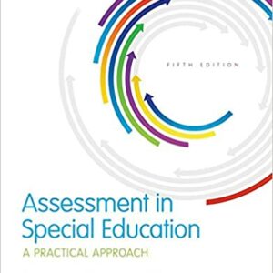 Assessment in Special Education: A Practical Approach (What's New in Special Education)