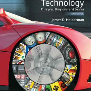 Automotive Technology: Principles, Diagnosis, and Service, 6th Edition
