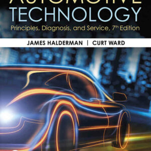 Automotive Technology: Principles, Diagnosis, and Service, 7th Edition