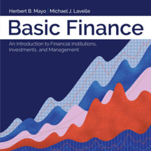 Basic Finance: An Introduction to Financial Institutions Investments and Management 13th Edition