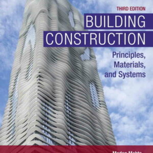 Building Construction: Principles, Materials, and Systems, 3rd Edition