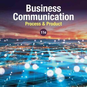 Business Communication: Process & Product 11th Edition