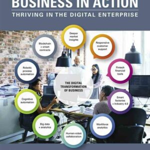 Business in Action: Thriving in the Digital Enterprise, 9th Edition