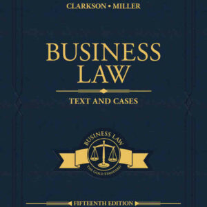 Business Law: Text and Cases 15th Edition