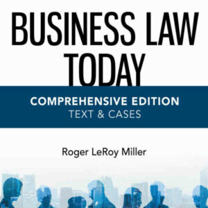 Business Law Today Comprehensive Text & Cases 13th Edition