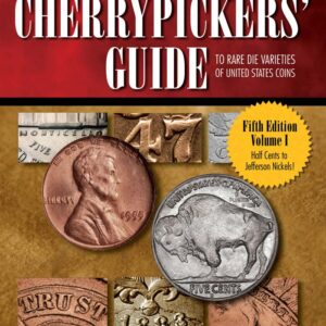 Cherrypickers' Guide to Rare Die Varieties of United States Coins