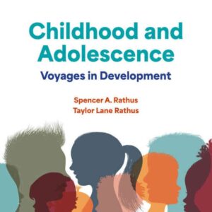 Childhood and Adolescence: Voyages in Development, 8th Edition