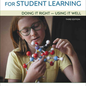 Classroom Assessment for Student Learning: Doing It Right - Using It Well, 3rd Edition
