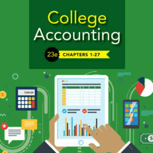 College Accounting, Chapters 1-27, 23rd Edition