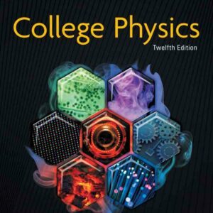 College Physics 12th Edition