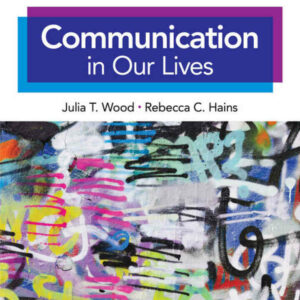 Communication in Our Lives, 9th Edition