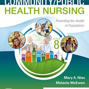 Community/Public Health Nursing: Promoting the Health of Populations, 8th Edition