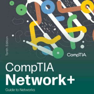 CompTIA Network+ Guide to Networks, 10th Edition