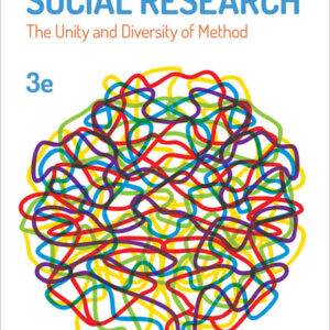 Constructing Social Research: The Unity and Diversity of Method 3rd Edition