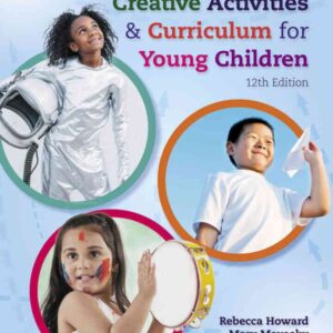 Creative Activities and Curriculum for Young Children, 12th Edition