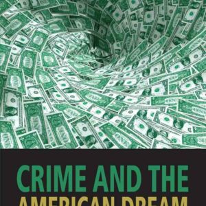 Crime and the American Dream 5th Edition