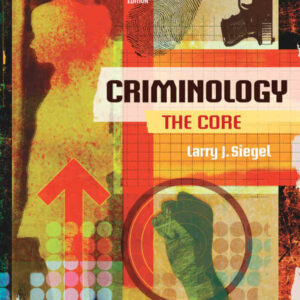 Criminology: The Core 6th Edition