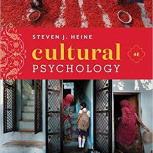 Cultural Psychology (Fourth Edition) 4th Edition by Steven J. Heine