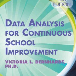 Data Analysis for Continuous School Improvement, 4th Edition
