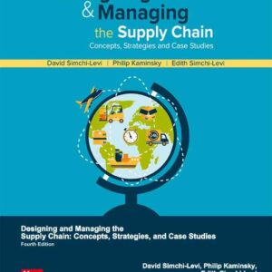 Designing and Managing the Supply Chain: Concepts, Strategies and Case Studies, 4th Edition