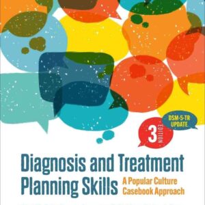 Diagnosis and Treatment Planning Skills: A Popular Culture Casebook Approach, 3rd Edition