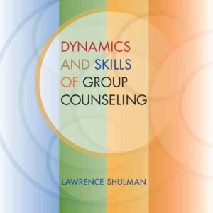 Dynamics and Skills of Group Counseling 1st Edition