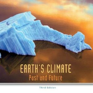 Earths Climate Past And Future 3Rd Edition