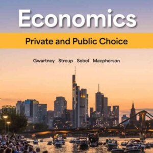 Economics: Private and Public Choice, 18th Edition
