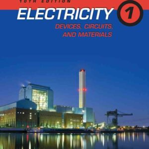 Electricity 1: Devices Circuits and Materials 10th Edition