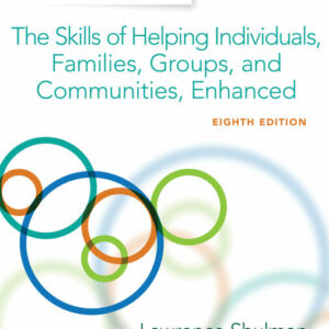 Empowerment Series: The Skills of Helping Individuals, Families, Groups, and Communities, Enhanced 8th Edition