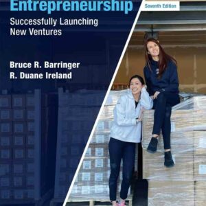 Entrepreneurship: Successfully Launching New Ventures, 7th Edition
