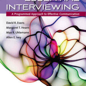 Essential Interviewing: A Programmed Approach to Effective Communication 9th Edition