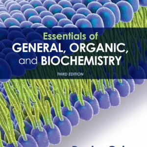 Essentials of General, Organic, and Biochemistry Third Edition