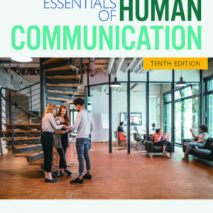 Essentials of Human Communication, 10th Edition