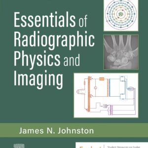 Essentials of Radiographic Physics and Imaging 4th Edition