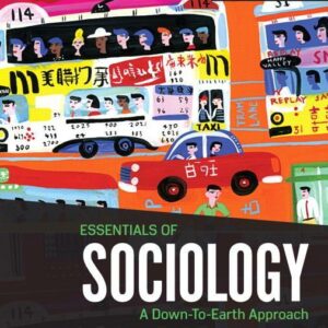Essentials of Sociology: A Down-To-Earth Approach 13th Edition by James M. Henslin