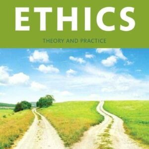 Ethics Theory and Practice Updated Edition 11th by Jacques P Thiroux