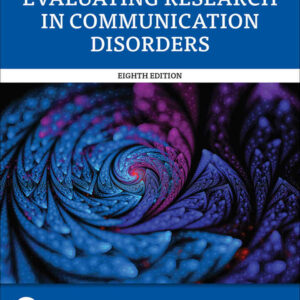 Evaluating Research in Communication Disorders, 8th Edition