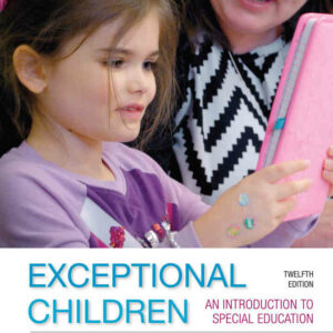 Exceptional Children: An Introduction to Special Education, 12th Edition