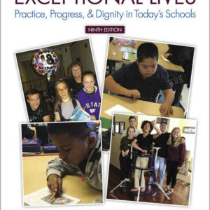 Exceptional Lives: Practice, Progress, & Dignity in Today's Schools, 9th Edition