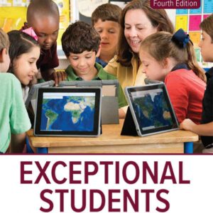 Exceptional Students: Preparing Teachers for the 21st Century, 4th Edition