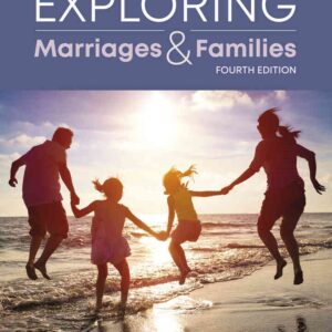 Exploring Marriages and Families, 4th Edition